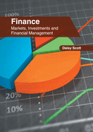 Finance: Markets, Investments and Financial Management