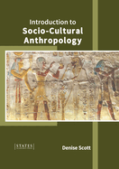 Introduction to Socio-Cultural Anthropology