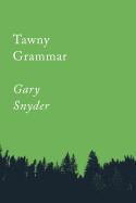 Tawny Grammar: Essays (Counterpoints)
