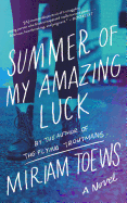 Summer of My Amazing Luck: A Novel