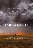Starkweather: The Untold Story of the Killing Spr
