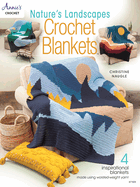 Nature's Landscapes Crochet Blankets (Annie's Crochet)