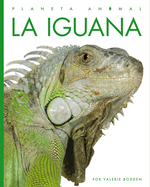 La Iguana (Planeta Animal) (Spanish Edition)