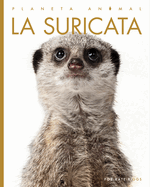 La Suricata (Planeta Animal) (Spanish Edition)