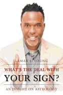 What's the Deal with Your Sign? an Insight on Astrology