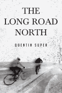 The Long Road North