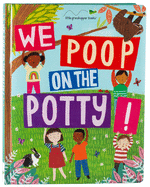 We Poop on the Potty! (Mom's Choice Awards Gold Award Recipient - Book & Downloadable App!) (Early Learning)