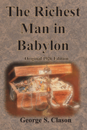 The Richest Man in Babylon Original 1926 Edition