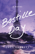 Bastille Day: A Novel