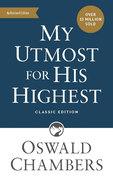 My Utmost for His Highest: Classic Language Mass Market Paperback