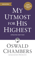 My Utmost for His Highest: Updated Language Mass Market Paperback (A Daily Devotional with 366 Bible-Based Readings) (Authorized Oswald Chambers Publications)