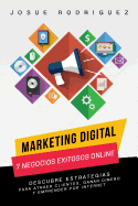 'Marketing Digital: 7 Negocios Exitosos Online: Descubre estrategias para atraer clientes, ganar dinero y emprender por Internet'