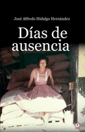 D├â┬¡as de ausencia (Spanish Edition)