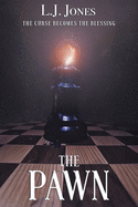 The Pawn: The Curse Becomes the Blessing