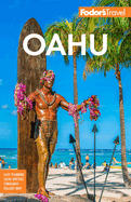 Fodor's Oahu: with Honolulu, Waikiki & the North Shore (Full-color Travel Guide)
