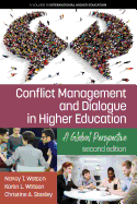 Conflict Management and Dialogue in Higher Education: A Global Perspective (2nd Edition)