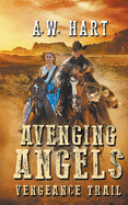 Avenging Angels: Vengeance Trail