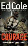 Courage: Winning Life's Toughest Battles (Reissue)