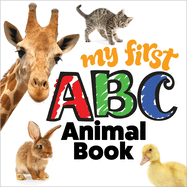 My First ABC Animal Book (Happy Fox Books) Board Book for Kids Ages 1-3 with Photos of Sloths, Zebras, Llamas, and More, Letters in Uppercase and Lowercase, Rounded Corners, and Easy Wipe-Clean Pages
