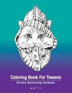 Coloring Book For Tweens: Stress Relieving Animals: Colouring Pages For Boys & Girls, Preteens, Ages 8-12, Detailed Zendoodle Drawings For Relaxation, ... Art Therapy Activity, Mindfulness Practice