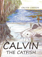 Calvin the Catfish