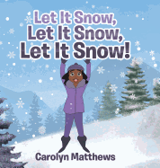 'Let It Snow, Let It Snow, Let It Snow!'