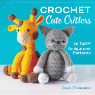 Crochet Cute Critters