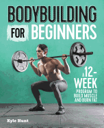 Bodybuilding For Beginners