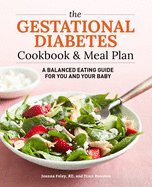 The Gestational Diabetes Cookbook & Meal Plan
