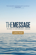 The Message Outreach Edition, Large Print (Softcover): The Bible in Contemporary Language