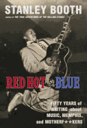 'Red Hot and Blue: Fifty Years of Writing about Music, Memphis, and Motherf**kers'