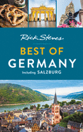 Rick Steves Best of Germany: With Salzburg (Rick Steves Travel Guide)
