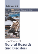 Handbook of Natural Hazards and Disasters