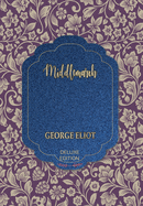 Middlemarch (World's Classics Deluxe Edition)
