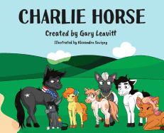 Charlie Horse: Friends for Life