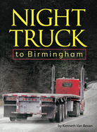 Night Truck to Birmingham: an autobiography
