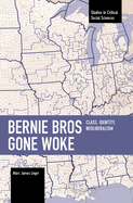 Bernie Bros Gone Woke