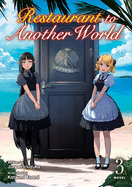 Restaurant to Another World (Light Novel) Vol. 3 (Restaurant to Another World (Light Novel), 3)