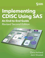 'Implementing CDISC Using SAS: An End-to-End Guide, Revised Second Edition'