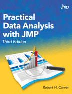 'Practical Data Analysis with JMP, Third Edition'
