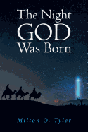 The Night God Was Born