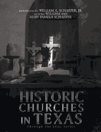 Historic Churches in Texas: Through the Lens Series