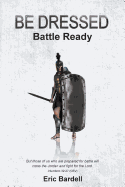 Be Dressed: Battle Ready