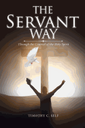 The Servant Way: Through the Counsel of the Holy Spirit