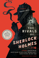 The Rivals of Sherlock Holmes: The Greatest Detec