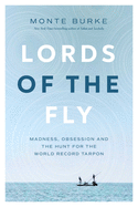 Lords of the Fly: Madness, Obsession, and the Hun
