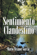 Sentimiento Clandestino (Spanish Edition)