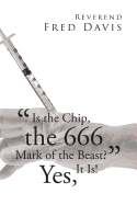 'is the Chip, the 666 Mark of the Beast?': Yes, It Is!