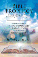 Bible Prophecy: Interpreting Scripture According to the Scriptures