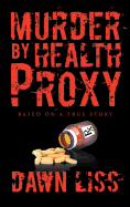 Murder by Health Proxy